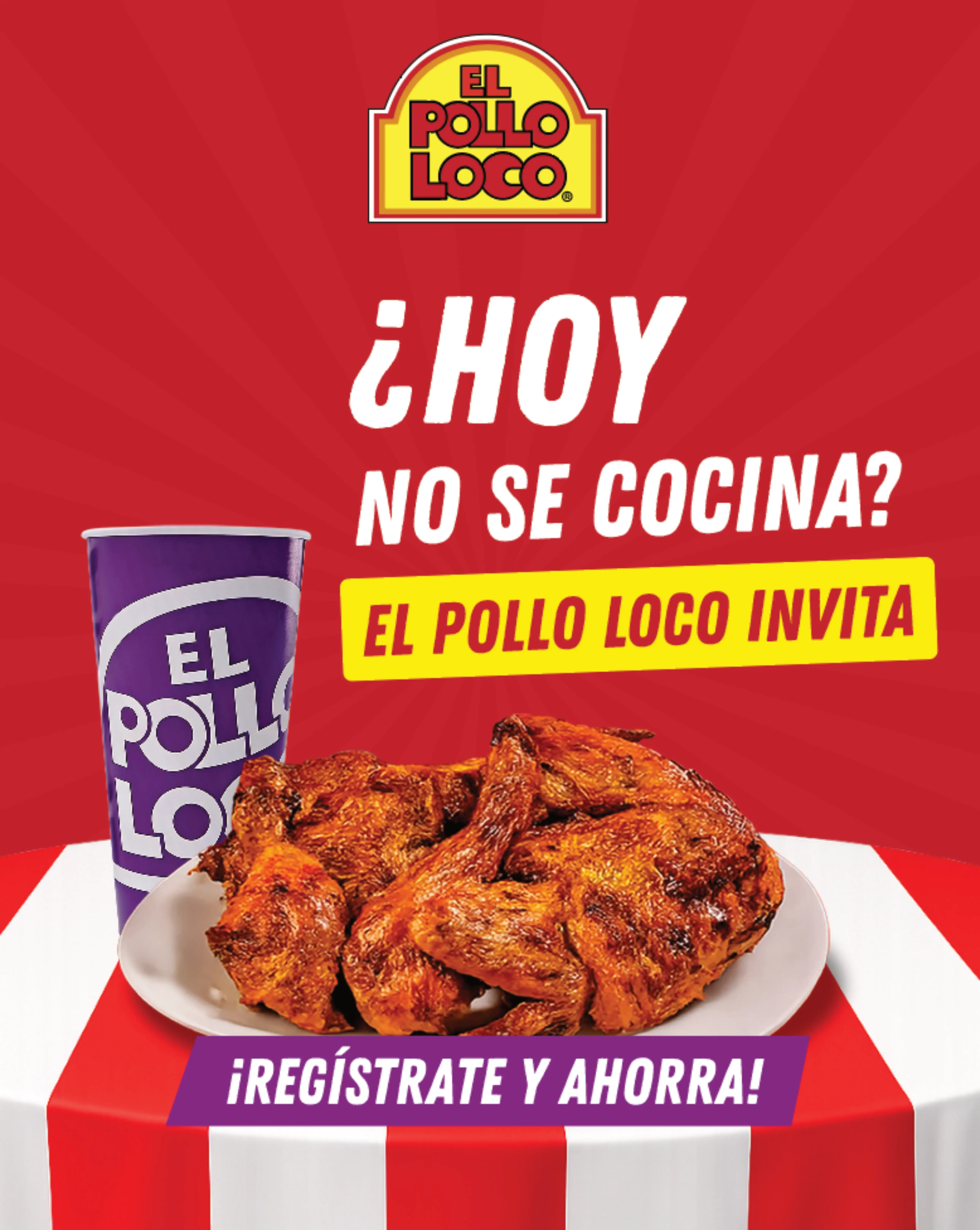 Promoción: ¿Hoy No se cocina? El Pollo Loco Invita.